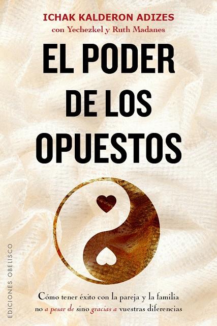 EL PODER DE LOS OPUESTOS | 9788491111887 | KALDERON ADIZES, ICHAK | Galatea Llibres | Llibreria online de Reus, Tarragona | Comprar llibres en català i castellà online