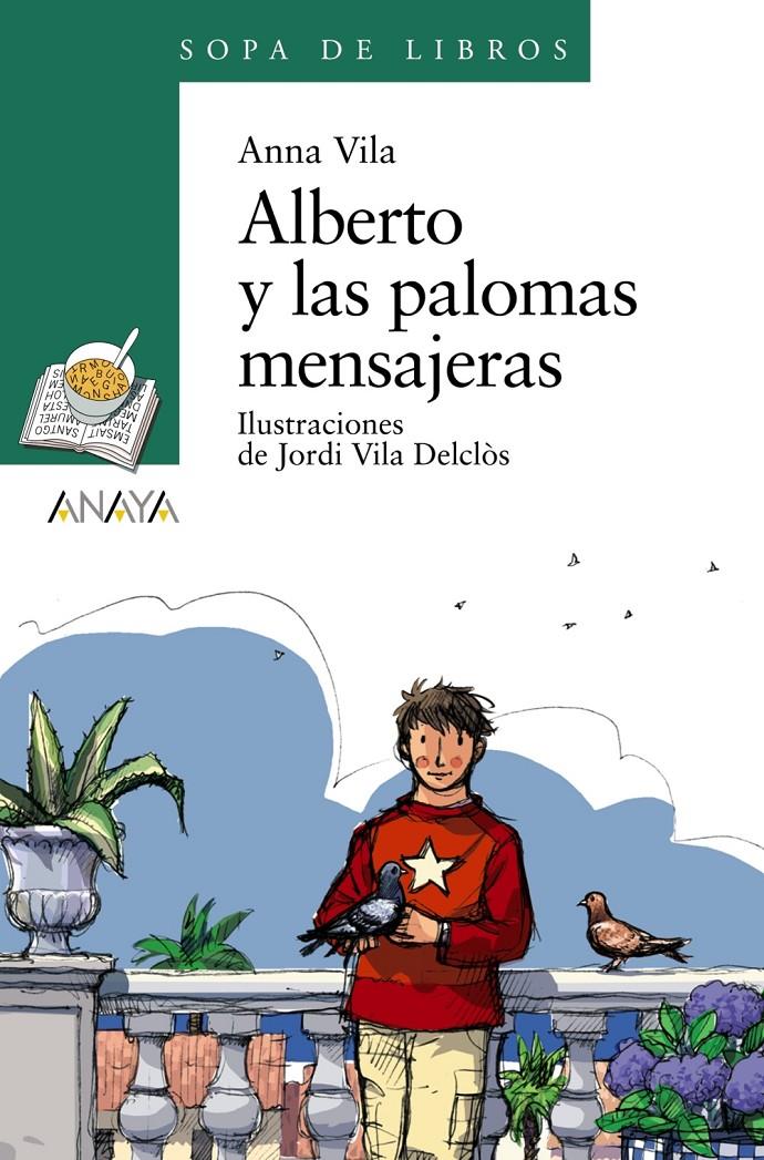 ALBERTO Y LAS PALOMAS MENSAJERAS | 9788466776974 | VILA, ANNA | Galatea Llibres | Llibreria online de Reus, Tarragona | Comprar llibres en català i castellà online