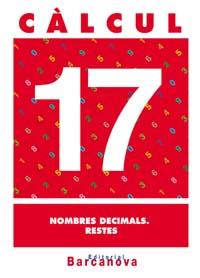 CALCUL 17. NOMBRES DECIMALS. RESTES. PRIMARIA | 9788448914561 | PASTOR FERNANDEZ, ANDREA ,  [ET. AL.] | Galatea Llibres | Librería online de Reus, Tarragona | Comprar libros en catalán y castellano online