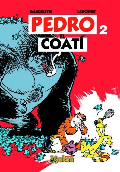 PEDRO EL COATI 2 | 9788493538163 | GAUDELETTE | Galatea Llibres | Llibreria online de Reus, Tarragona | Comprar llibres en català i castellà online