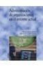 ADMINISTRACION DE ORGANIZACIONES EN EL ENTORNO ACTUAL | 9788436818093 | AGUIRRE SADABA, ALFREDO | Galatea Llibres | Llibreria online de Reus, Tarragona | Comprar llibres en català i castellà online