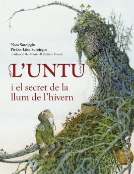 L'UNTU I EL SECRET DE LA LLUM DE L'HIVERN | 9788412355215 | SUROJEGIN, NORA | Galatea Llibres | Llibreria online de Reus, Tarragona | Comprar llibres en català i castellà online