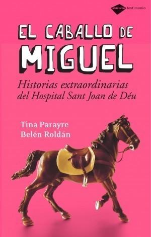 CABALLO DE MIGUEL, EL | 9788496981294 | PARAYRE, TINA | Galatea Llibres | Librería online de Reus, Tarragona | Comprar libros en catalán y castellano online