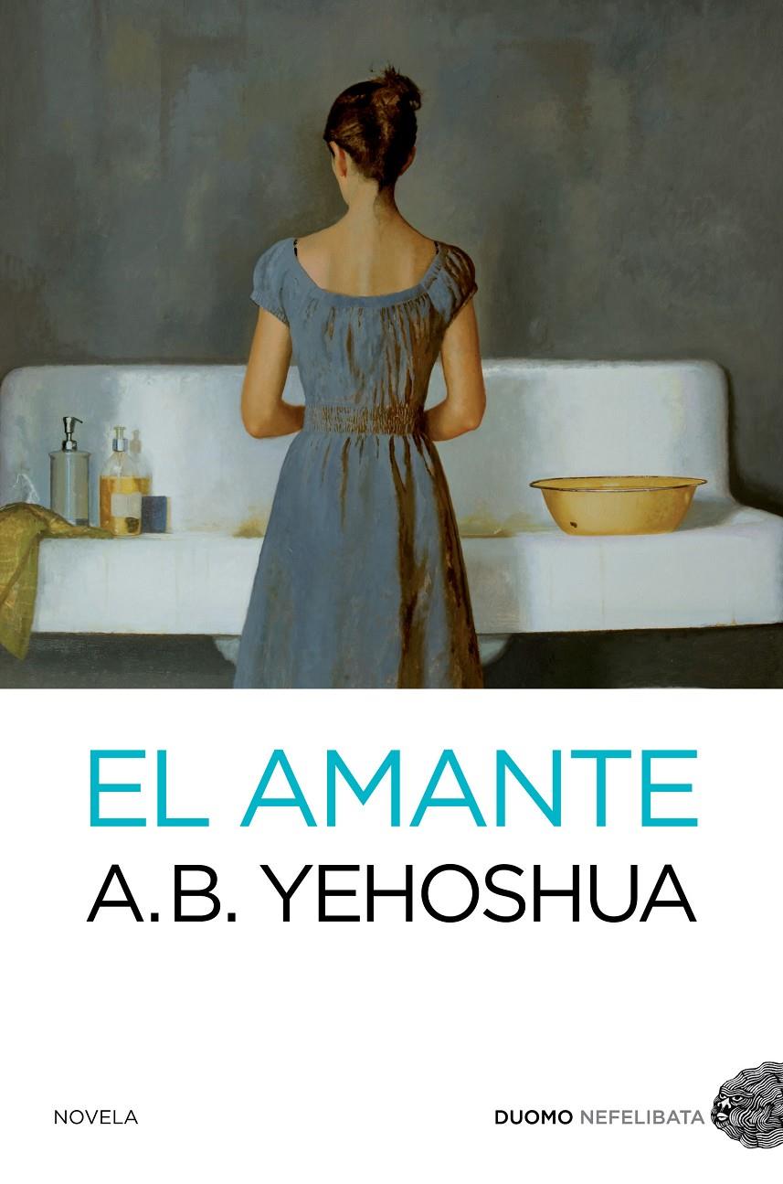 EL AMANTE | 9788494119699 | YEHOSHUA, A. B. | Galatea Llibres | Llibreria online de Reus, Tarragona | Comprar llibres en català i castellà online