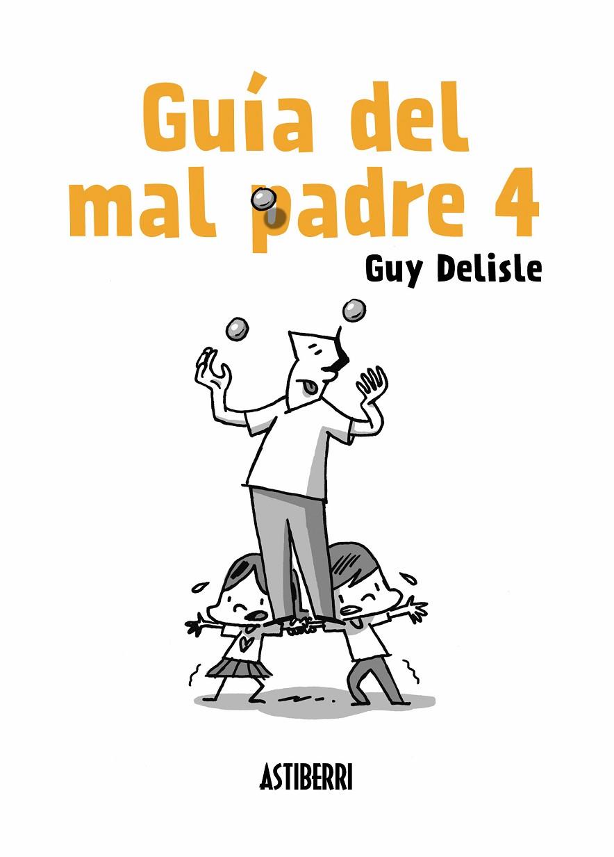 GUÍA DEL MAL PADRE 4 | 9788417575007 | DELISLE, GUY | Galatea Llibres | Librería online de Reus, Tarragona | Comprar libros en catalán y castellano online