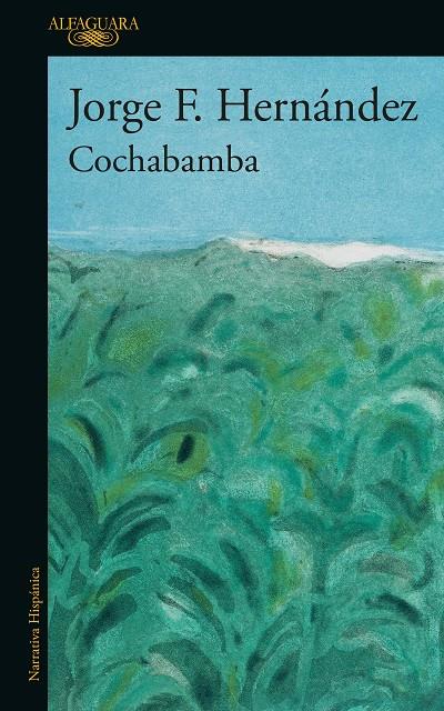 COCHABAMBA | 9788420477121 | HERNÁNDEZ, JORGE F. | Galatea Llibres | Llibreria online de Reus, Tarragona | Comprar llibres en català i castellà online