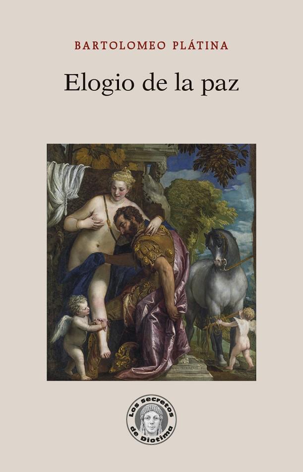 ELOGIO DE LA PAZ | 9788418981722 | PLÁTINA, BARTOLOMEO | Galatea Llibres | Librería online de Reus, Tarragona | Comprar libros en catalán y castellano online