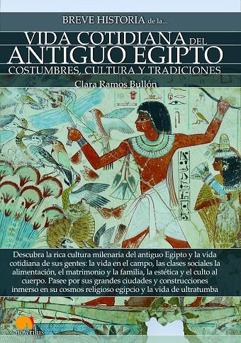 BREVE HISTORIA DE LA VIDA COTIDIANA DEL ANTIGUO EGIPTO | 9788499679259 | RAMOS BULLóN, CLARA | Galatea Llibres | Llibreria online de Reus, Tarragona | Comprar llibres en català i castellà online