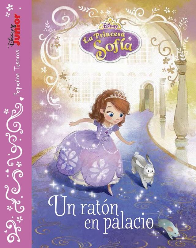 LA PRINCESA SOFÍA. UN RATÓN EN PALACIO | 9788499516783 | Galatea Llibres | Llibreria online de Reus, Tarragona | Comprar llibres en català i castellà online