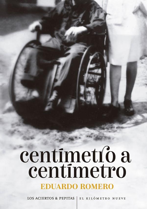 CENTÍMETRO A CENTÍMETRO | 9788419689139 | ROMERO, EDUARDO | Galatea Llibres | Llibreria online de Reus, Tarragona | Comprar llibres en català i castellà online