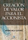 CREACIÓN DE VALOR PARA EL ACCIONISTA | 9788479789251 | MILLA GUTIÉRREZ, ARTEMIO | Galatea Llibres | Llibreria online de Reus, Tarragona | Comprar llibres en català i castellà online