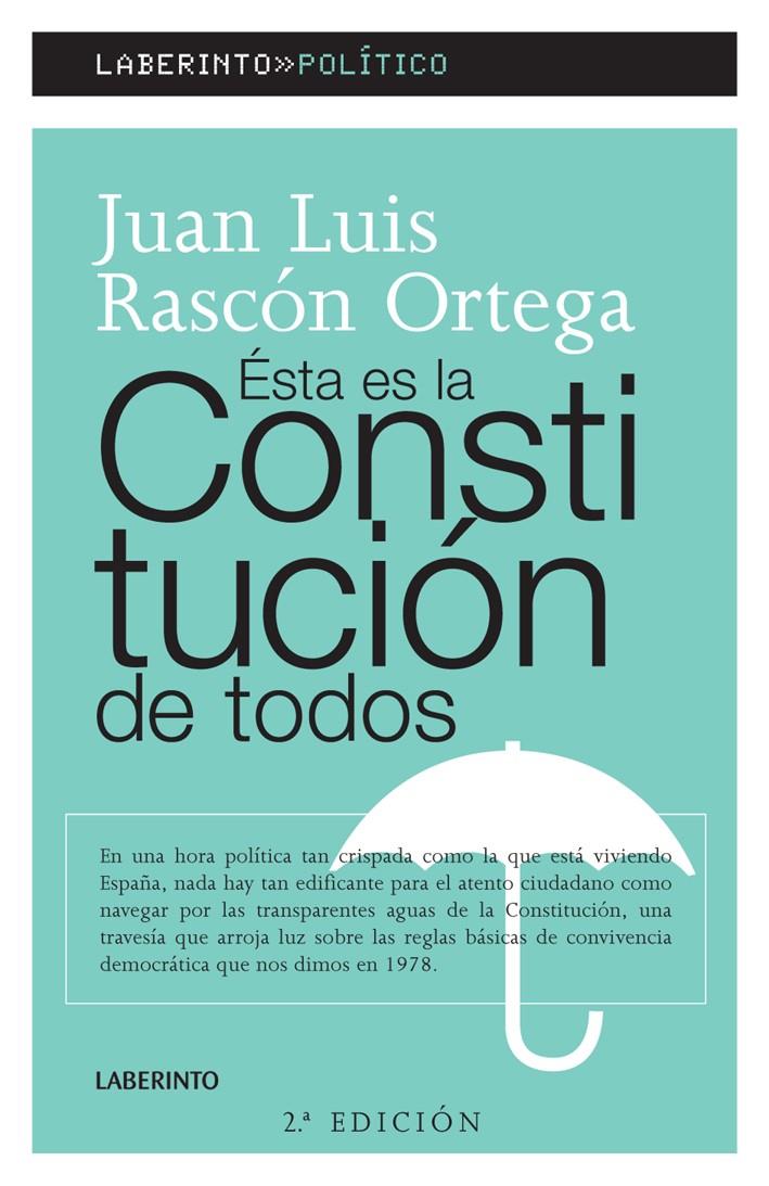 ESTA ES LA CONSTITUCION DE TODOS | 9788484832553 | RASCON ORTEGA, JUAN LUIS | Galatea Llibres | Librería online de Reus, Tarragona | Comprar libros en catalán y castellano online