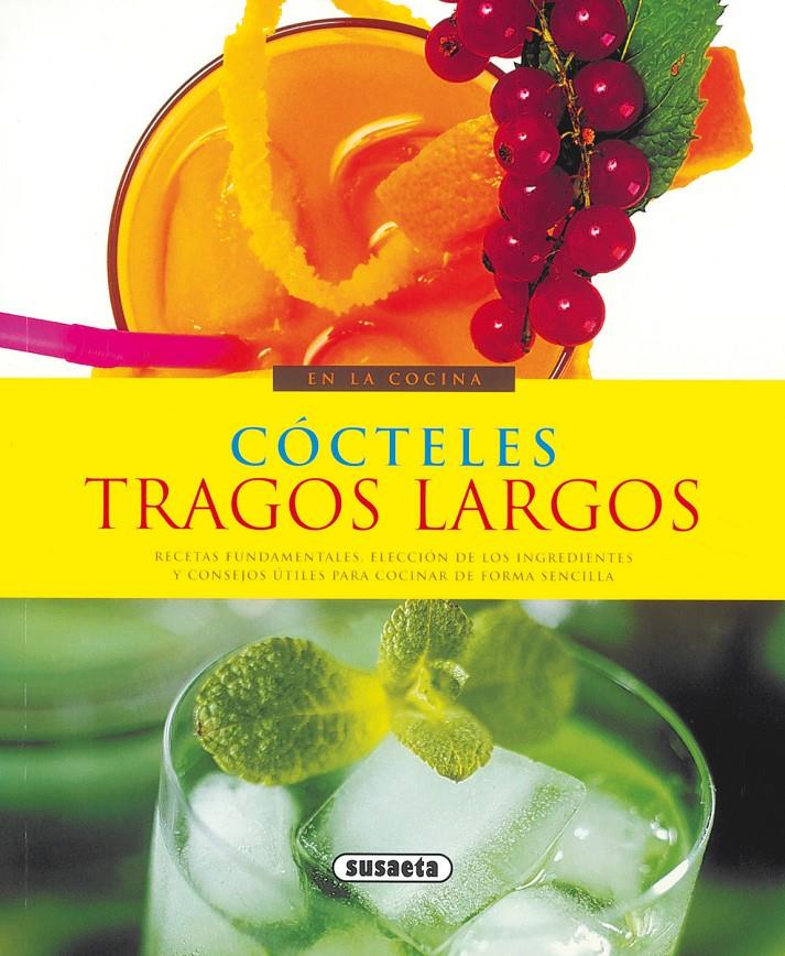 COCTELES - TRAGOS LARGOS | 9788430567843 | MILLET, PATRICE | Galatea Llibres | Llibreria online de Reus, Tarragona | Comprar llibres en català i castellà online