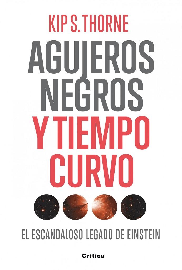 AGUJEROS NEGROS Y TIEMPO CURVO | 9788498921557 | THORNE, KIP S. | Galatea Llibres | Llibreria online de Reus, Tarragona | Comprar llibres en català i castellà online