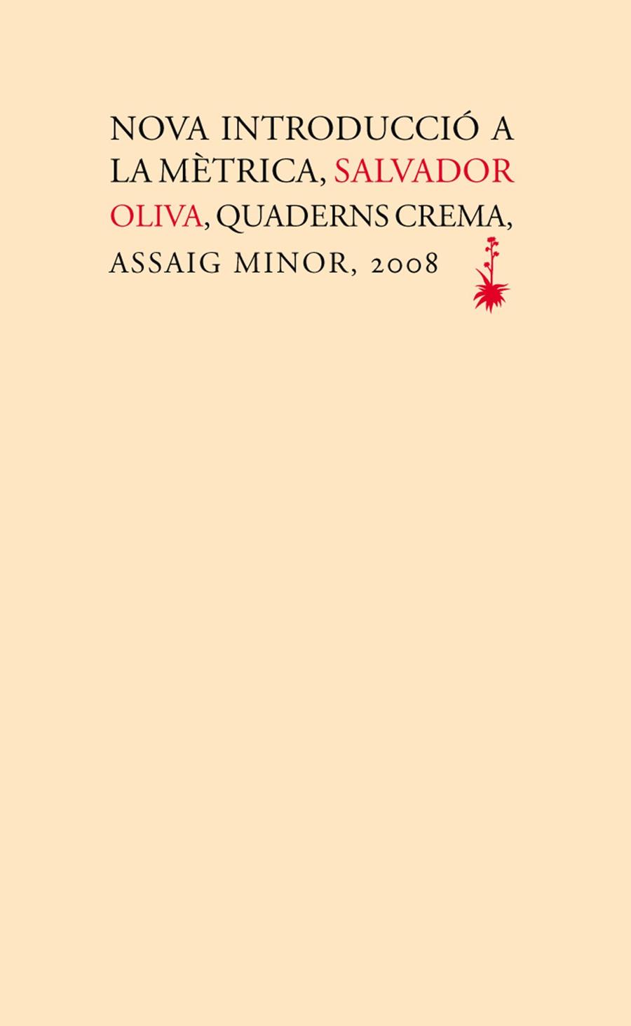 NOVA INTRODUCCIO A LA METRICA | 9788477274209 | OLIVA, SALVADOR | Galatea Llibres | Librería online de Reus, Tarragona | Comprar libros en catalán y castellano online