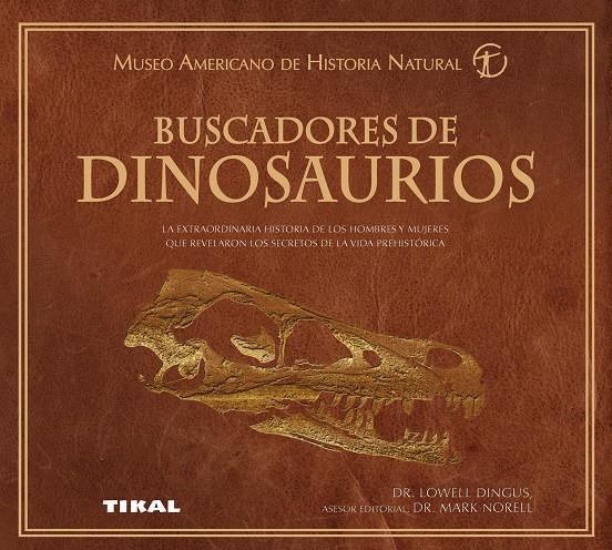 BUSCADORES DE DINOSAURIOS | 9788499280424 | DINGUS, LOWEL / NOREL, MARK | Galatea Llibres | Llibreria online de Reus, Tarragona | Comprar llibres en català i castellà online