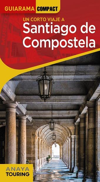 SANTIAGO DE COMPOSTELA GUIARAMA 2022 | 9788491585015 | MURADO LÓPEZ, MIGUEL ANXO | Galatea Llibres | Llibreria online de Reus, Tarragona | Comprar llibres en català i castellà online