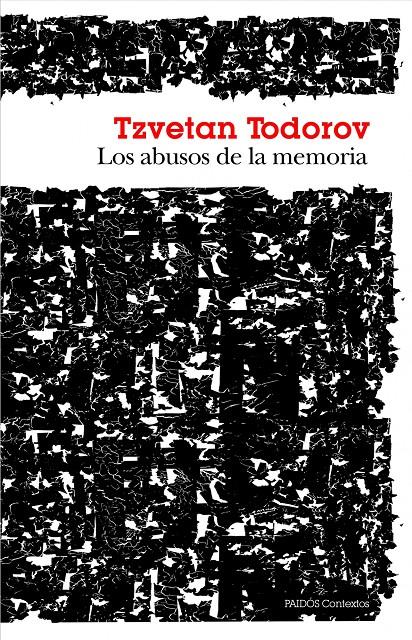 LOS ABUSOS DE LA MEMORIA | 9788449328619 | TODOROV, TZVETAN | Galatea Llibres | Llibreria online de Reus, Tarragona | Comprar llibres en català i castellà online