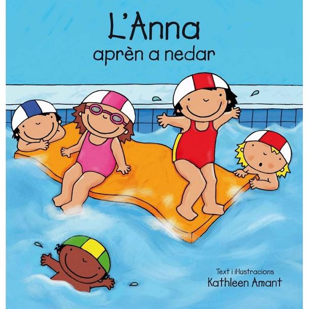 L'ANNA APREN A NEDAR | 9788415315100 | AMANT, KATHLEEN | Galatea Llibres | Librería online de Reus, Tarragona | Comprar libros en catalán y castellano online