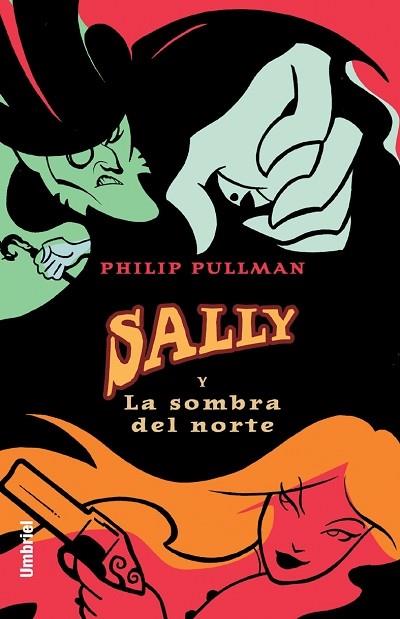 SALLY Y LA SOMBRA DEL NORTE | 9788495618436 | PULLMAN, PHILIP | Galatea Llibres | Librería online de Reus, Tarragona | Comprar libros en catalán y castellano online