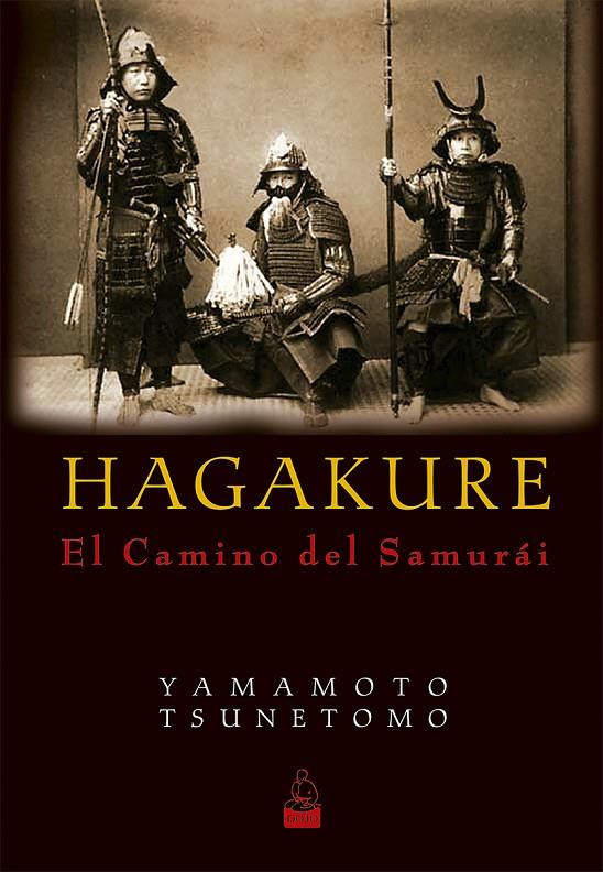 HAGAKURE. EL CAMINO DEL SAMURÁI | 9788493784584 | TSUNETOMO, YAMAMOTO | Galatea Llibres | Llibreria online de Reus, Tarragona | Comprar llibres en català i castellà online