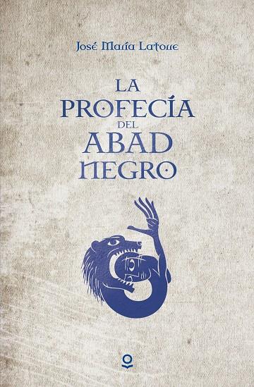 LA PROFECÍA DEL ABAD NEGRO | 9788491221487 | LATORRE, JOSÉ MARÍA | Galatea Llibres | Llibreria online de Reus, Tarragona | Comprar llibres en català i castellà online