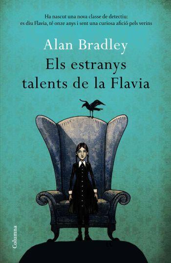 ESTRANYS TALENTS DE LA FLAVIA, ELS | 9788466411080 | BRADLEY, ALAN | Galatea Llibres | Llibreria online de Reus, Tarragona | Comprar llibres en català i castellà online