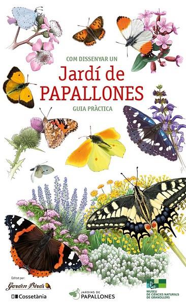 COM DISSENYAR UN JARDÍ DE PAPALLONES | 9788413563770 | Galatea Llibres | Llibreria online de Reus, Tarragona | Comprar llibres en català i castellà online