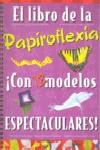 MI PRIMER LIBRO DE PAPIROFLEXIA | 9788497968713 | AA.VV. | Galatea Llibres | Llibreria online de Reus, Tarragona | Comprar llibres en català i castellà online