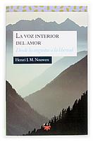 VOZ INTERIOR DEL AMOR, LA | 9788428814171 | NOUWEN, HENRI J. M. | Galatea Llibres | Llibreria online de Reus, Tarragona | Comprar llibres en català i castellà online