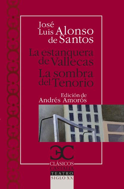 LA ESTANQUERA DE VALLECAS. LA SOMBRA DEL TENORIO | 9788497403399 | ALONSO DE SANTOS, JOSÉ LUIS | Galatea Llibres | Librería online de Reus, Tarragona | Comprar libros en catalán y castellano online