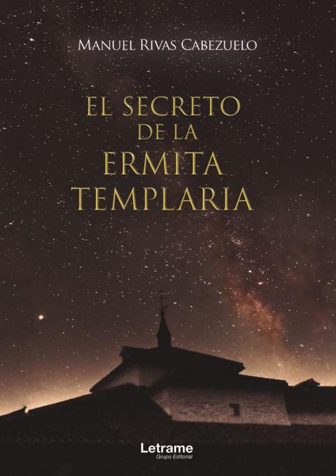 EL SECRETO DE LA ERMITA TEMPLARIA | 9788418307003 | RIVAS CABEZUELO, MANUEL | Galatea Llibres | Llibreria online de Reus, Tarragona | Comprar llibres en català i castellà online