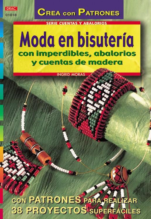 MODA EN BISUTERIA CON IMPERDIBLES ABALORIOS Y CUENTAS DE MAD | 9788495873743 | MORAS, INGRID | Galatea Llibres | Llibreria online de Reus, Tarragona | Comprar llibres en català i castellà online