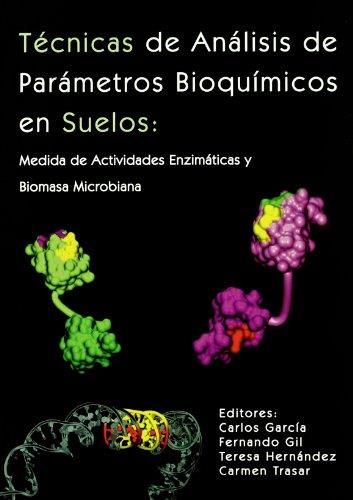 TECNICAS DE ANALISIS DE PARAMETROS BIOQUIMICOS EN SUELOS | 9788484761549 | GARCIA IZQUIERDO, CARLOS JAVIER ,  [ET. AL.] | Galatea Llibres | Llibreria online de Reus, Tarragona | Comprar llibres en català i castellà online