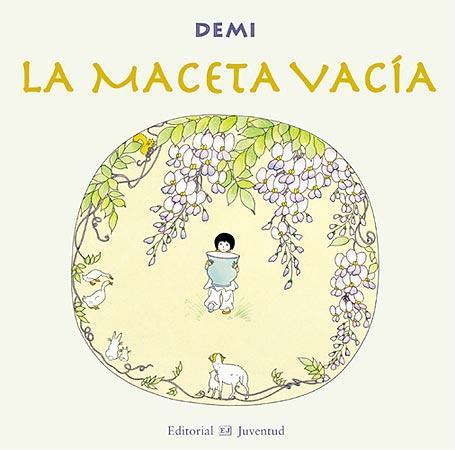 MACETA VACIA, LA | 9788426138064 | DEMI | Galatea Llibres | Llibreria online de Reus, Tarragona | Comprar llibres en català i castellà online