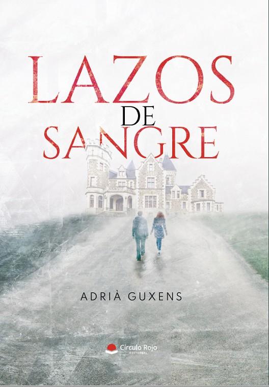 LAZOS DE SANGRE | 9788413634098 | GUXENS, ADRIA | Galatea Llibres | Llibreria online de Reus, Tarragona | Comprar llibres en català i castellà online