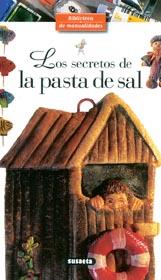 SECRETOS DE LA PASTA DE SAL, LOS | 9788430596218 | ETCHEVERRY, PASCALE | Galatea Llibres | Llibreria online de Reus, Tarragona | Comprar llibres en català i castellà online