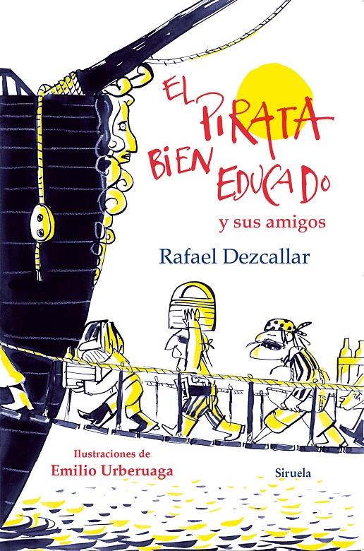 EL PIRATA BIEN EDUCADO Y SUS AMIGOS | 9788416280483 | DEZCALLAR, RAFAEL | Galatea Llibres | Llibreria online de Reus, Tarragona | Comprar llibres en català i castellà online