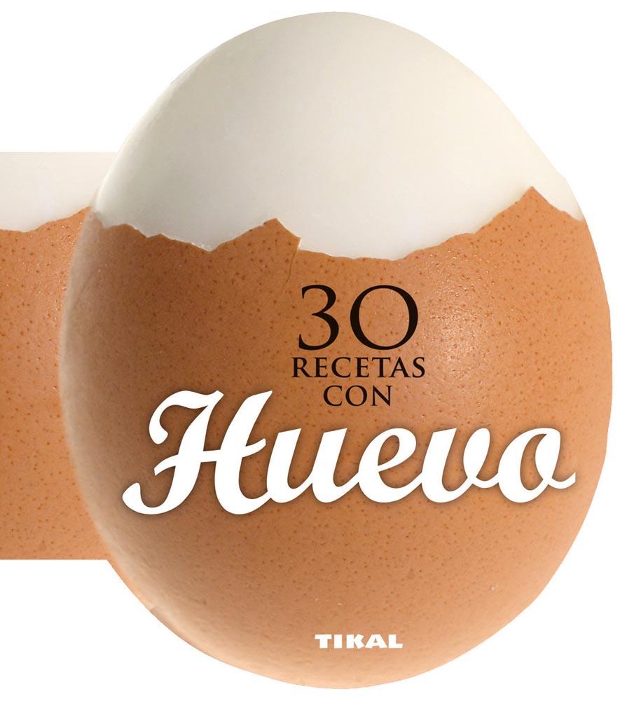 30 RECETAS CON HUEVO | 9788499282558 | Galatea Llibres | Llibreria online de Reus, Tarragona | Comprar llibres en català i castellà online