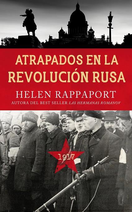 ATRAPADOS EN LA REVOLUCIÓN RUSA, 1917 | 9788490615263 | RAPPAPORT, HELEN | Galatea Llibres | Llibreria online de Reus, Tarragona | Comprar llibres en català i castellà online