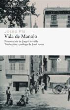 VIDA DE MANOLO CONTADA POR ÉL MISMO | 9788493659738 | PLA, JOSEP | Galatea Llibres | Llibreria online de Reus, Tarragona | Comprar llibres en català i castellà online