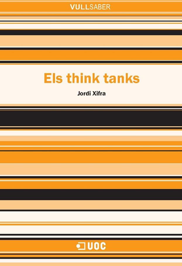 THINK TANKS, ELS | 9788497887830 | XIFRA, JORDI | Galatea Llibres | Llibreria online de Reus, Tarragona | Comprar llibres en català i castellà online