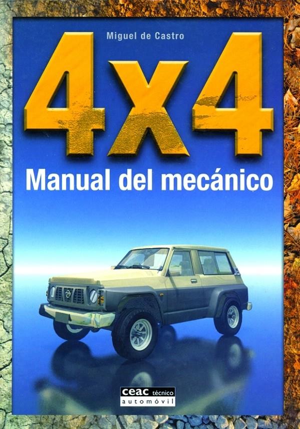 4 X 4 MANUAL DEL MECANICO | 9788432911668 | CASTRO, MIGUEL DE | Galatea Llibres | Llibreria online de Reus, Tarragona | Comprar llibres en català i castellà online