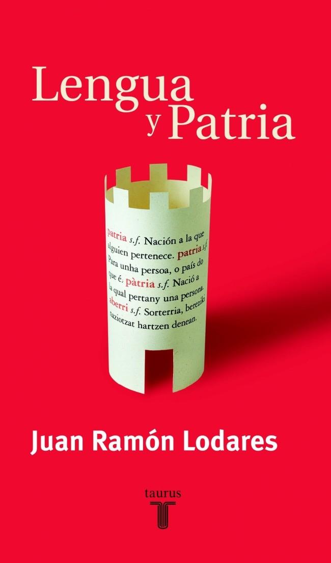 LENGUA Y PATRIA | 9788430604531 | LODARES, JUAN RAMON | Galatea Llibres | Llibreria online de Reus, Tarragona | Comprar llibres en català i castellà online