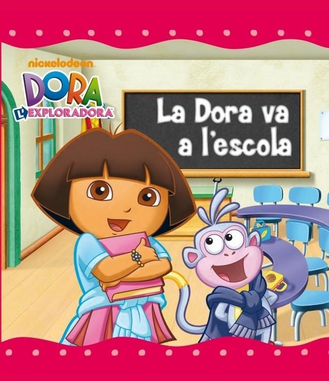 DORA VA A L'ESCOLA | 9788448832070 | NICKELODEON | Galatea Llibres | Llibreria online de Reus, Tarragona | Comprar llibres en català i castellà online