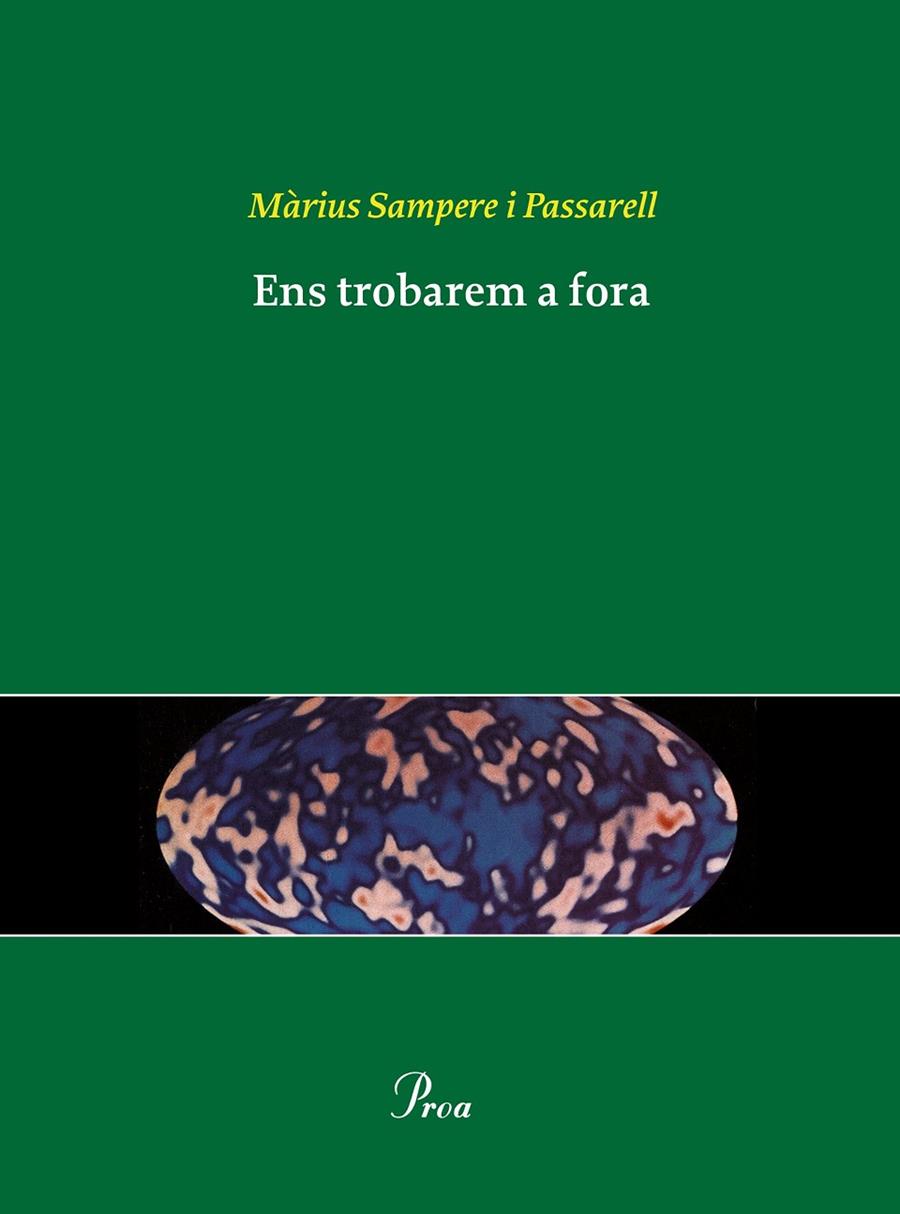 ENS TROBAREM A FORA | 9788484378815 | SAMPERE I PASSARELL, MARIUS | Galatea Llibres | Llibreria online de Reus, Tarragona | Comprar llibres en català i castellà online