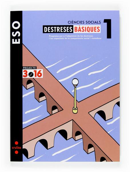 DESTRESES BASIQUES CIENCIES SOCIALS 1 ESO | 9788466116282 | EQUIP EDITORIAL CRUÏLLA, | Galatea Llibres | Librería online de Reus, Tarragona | Comprar libros en catalán y castellano online