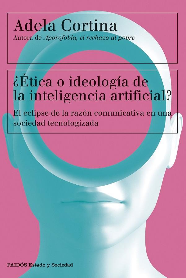 ÉTICA O IDEOLOGÍA DE LA INTELIGENCIA ARTIFICIAL? | 9788449342790 | CORTINA ORTS, ADELA | Galatea Llibres | Librería online de Reus, Tarragona | Comprar libros en catalán y castellano online