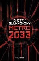 METRO 2033 | 9788448039806 | GLUKHOSVSKY, DMITRI | Galatea Llibres | Llibreria online de Reus, Tarragona | Comprar llibres en català i castellà online