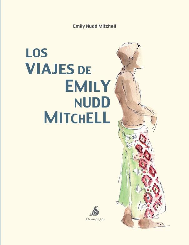 VIAJES DE EMILY NUDD MITCHELL, LOS | 9788493526993 | NUDD MITCHELL, EMILY | Galatea Llibres | Llibreria online de Reus, Tarragona | Comprar llibres en català i castellà online